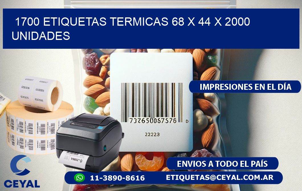 1700 ETIQUETAS TERMICAS 68 x 44 X 2000 UNIDADES