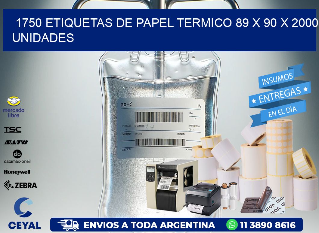 1750 ETIQUETAS DE PAPEL TERMICO 89 x 90 X 2000 UNIDADES