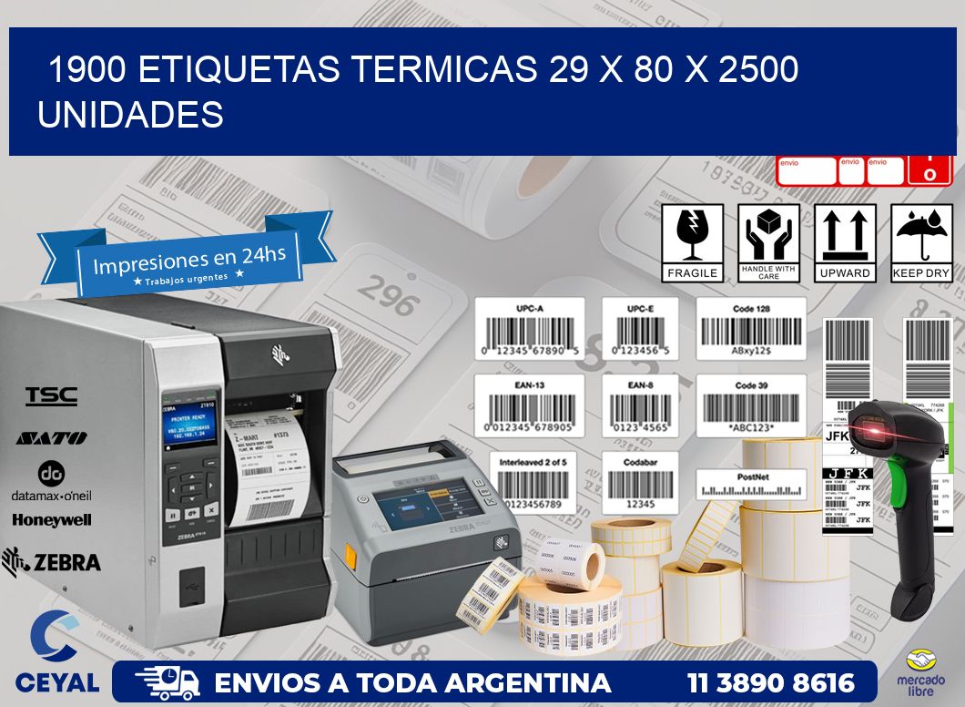 1900 ETIQUETAS TERMICAS 29 x 80 X 2500 UNIDADES