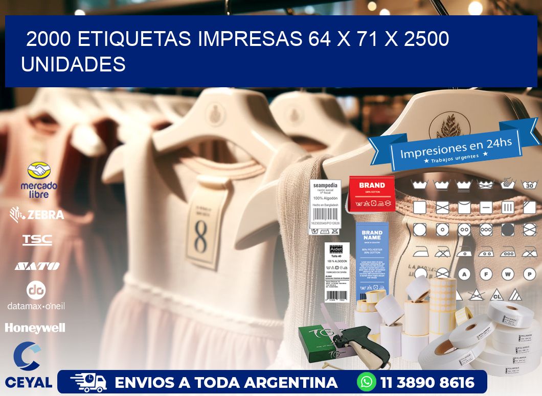 2000 ETIQUETAS IMPRESAS 64 x 71 X 2500 UNIDADES