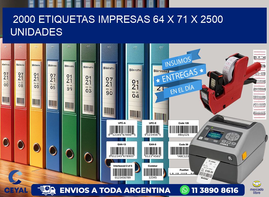 2000 ETIQUETAS IMPRESAS 64 x 71 X 2500 UNIDADES