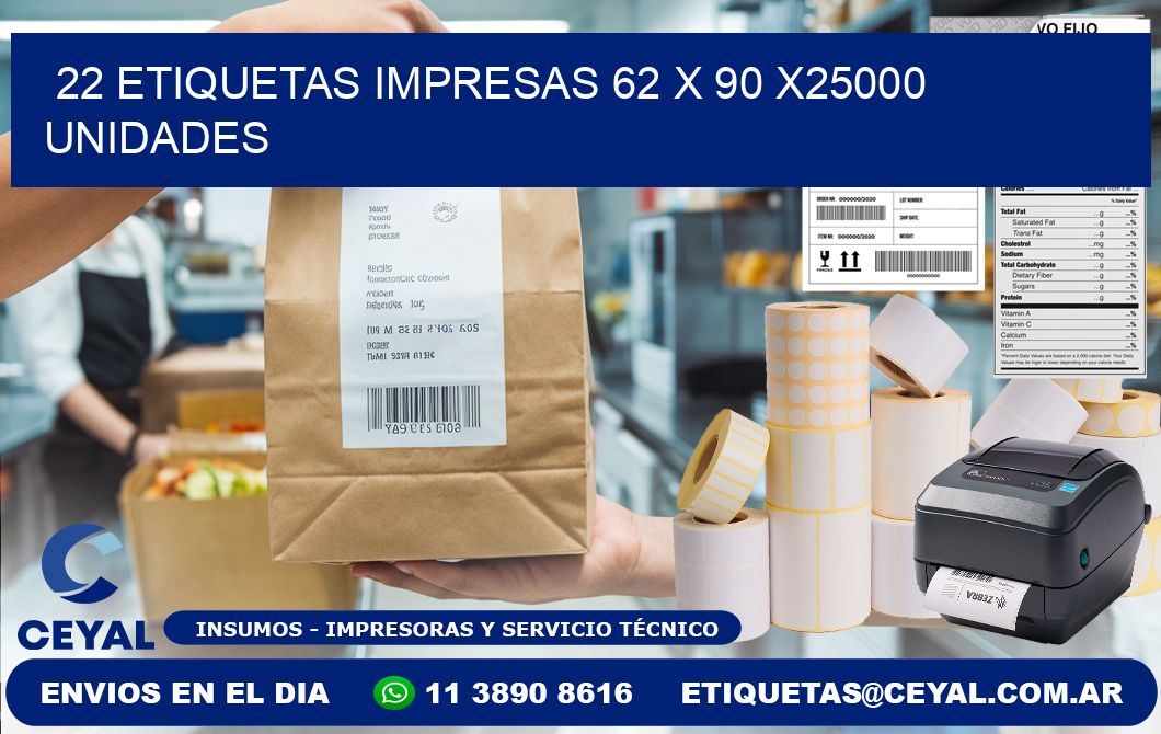 22 ETIQUETAS IMPRESAS 62 x 90 X25000 UNIDADES