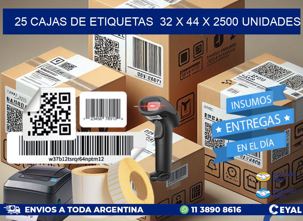 25 CAJAS DE ETIQUETAS  32 x 44 X 2500 UNIDADES