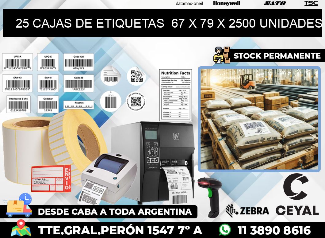 25 CAJAS DE ETIQUETAS  67 x 79 X 2500 UNIDADES