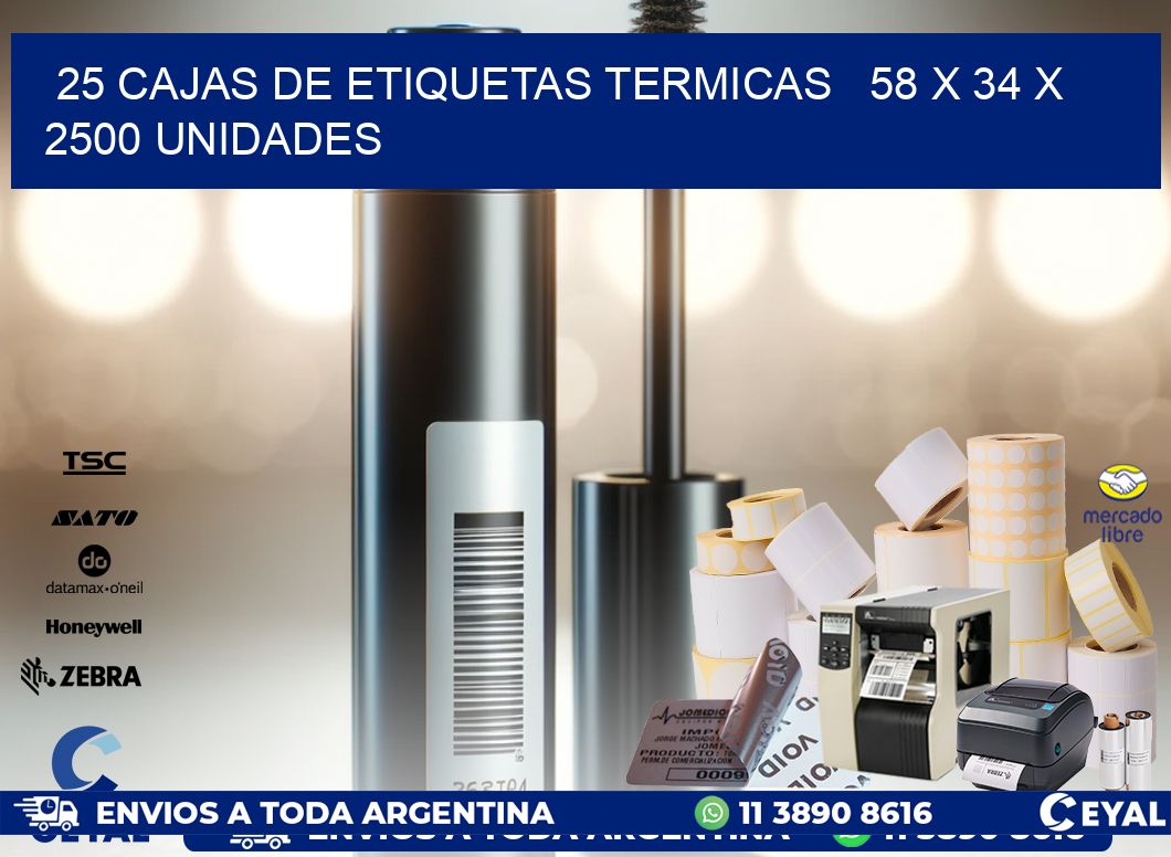 25 CAJAS DE ETIQUETAS TERMICAS   58 x 34 X 2500 UNIDADES