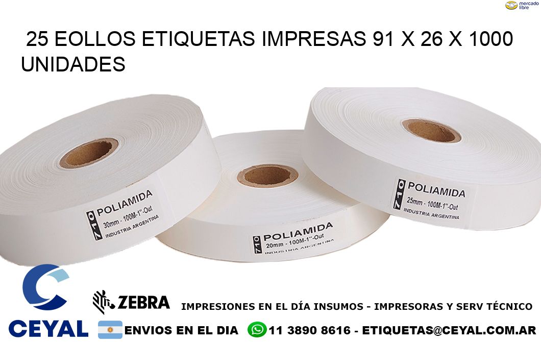 25 EOLLOS ETIQUETAS IMPRESAS 91 x 26 X 1000 UNIDADES