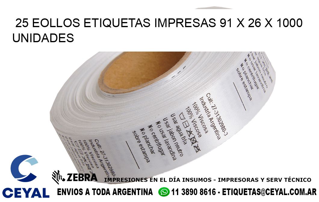 25 EOLLOS ETIQUETAS IMPRESAS 91 x 26 X 1000 UNIDADES