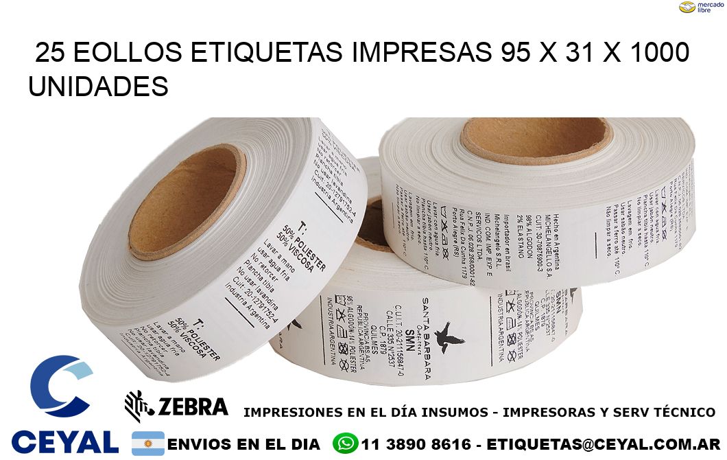 25 EOLLOS ETIQUETAS IMPRESAS 95 x 31 X 1000 UNIDADES