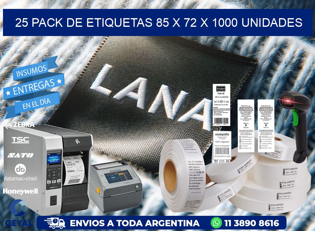 25 PACK DE ETIQUETAS 85 x 72 X 1000 UNIDADES