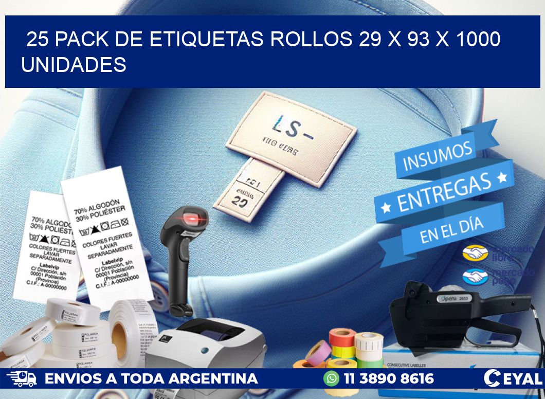 25 PACK DE ETIQUETAS ROLLOS 29 x 93 X 1000 UNIDADES