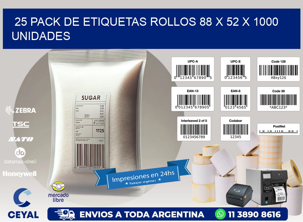 25 PACK DE ETIQUETAS ROLLOS 88 x 52 X 1000 UNIDADES