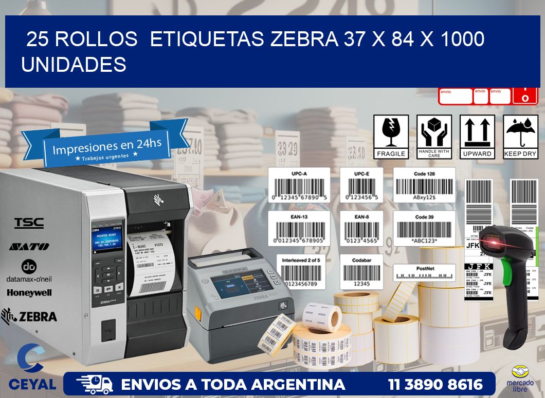 25 ROLLOS  ETIQUETAS ZEBRA 37 x 84 X 1000 UNIDADES