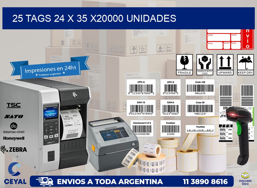 25 TAGS 24 x 35 X20000 UNIDADES