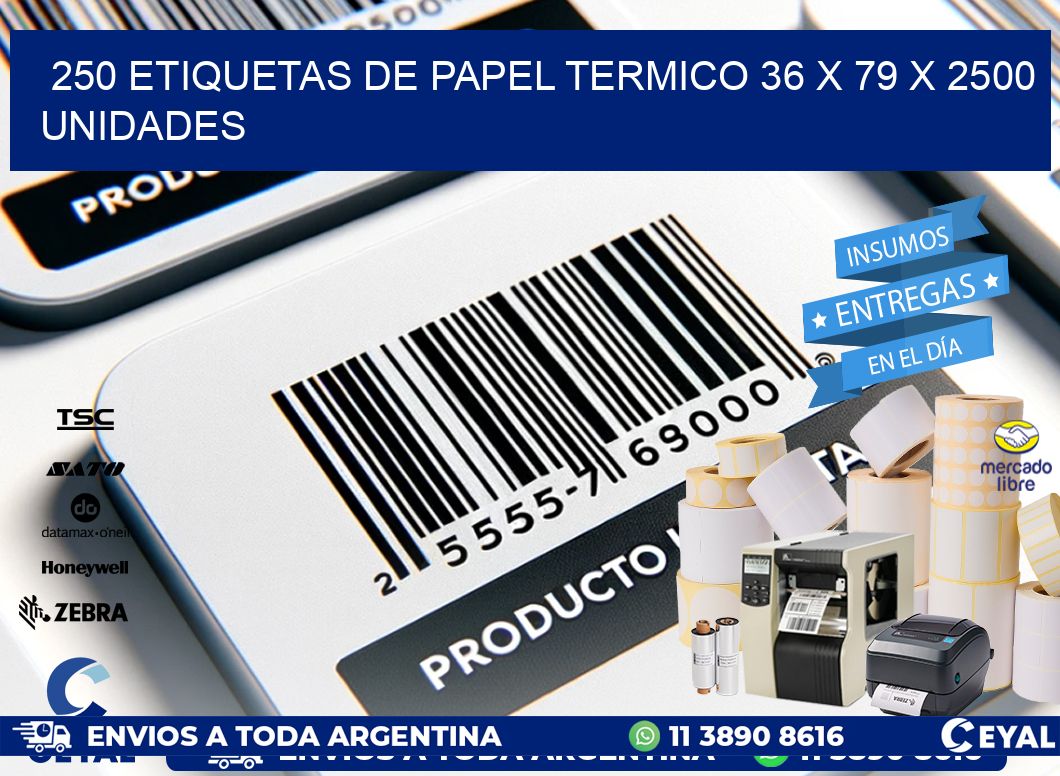 250 ETIQUETAS DE PAPEL TERMICO 36 x 79 X 2500 UNIDADES