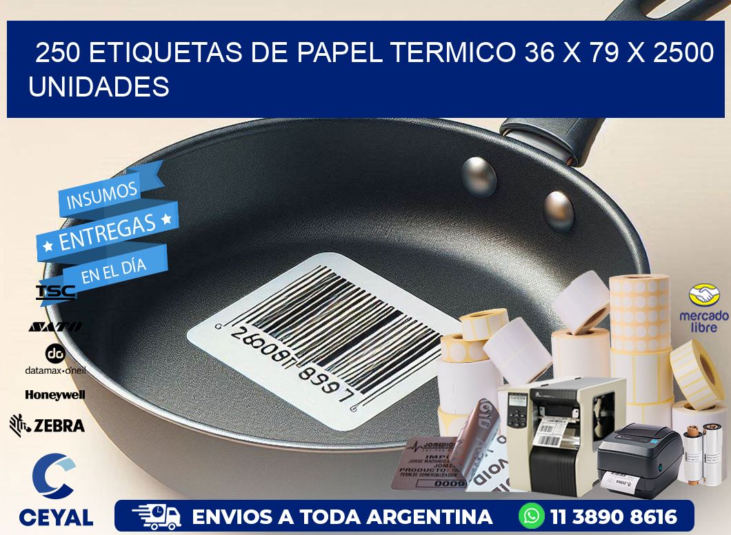 250 ETIQUETAS DE PAPEL TERMICO 36 x 79 X 2500 UNIDADES