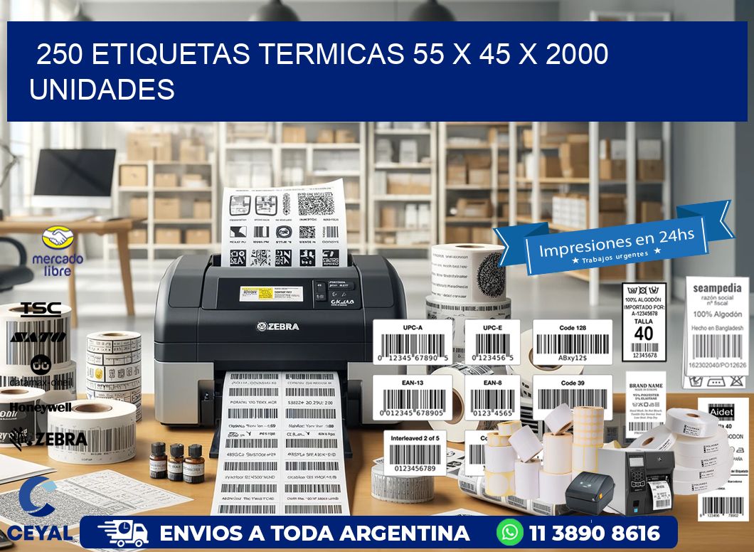 250 ETIQUETAS TERMICAS 55 x 45 X 2000 UNIDADES