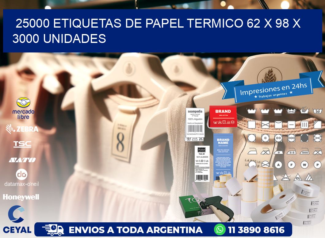 25000 ETIQUETAS DE PAPEL TERMICO 62 x 98 X 3000 UNIDADES