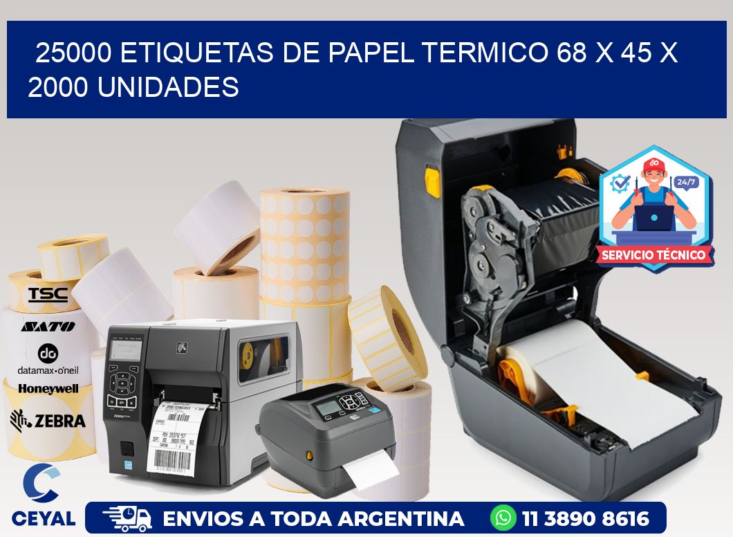 25000 ETIQUETAS DE PAPEL TERMICO 68 x 45 X 2000 UNIDADES