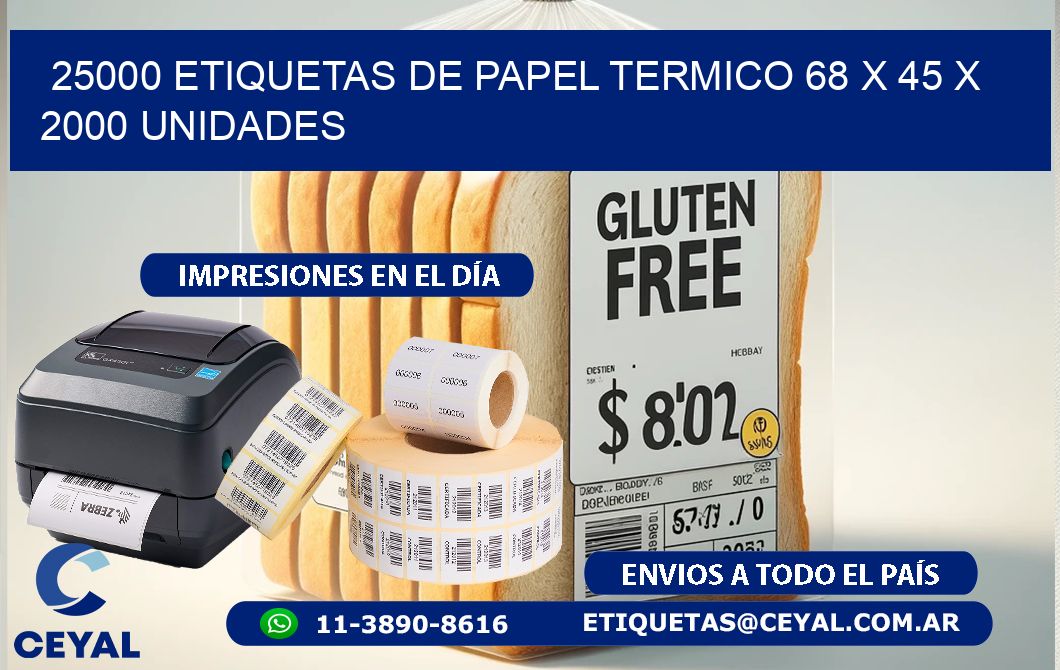 25000 ETIQUETAS DE PAPEL TERMICO 68 x 45 X 2000 UNIDADES