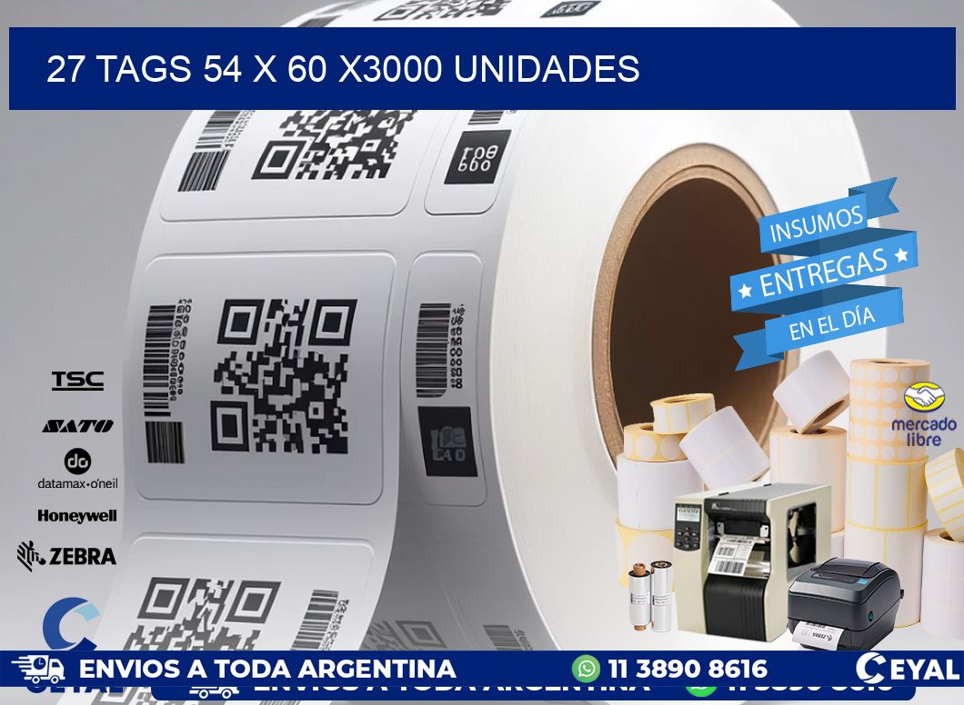 27 TAGS 54 x 60 X3000 UNIDADES