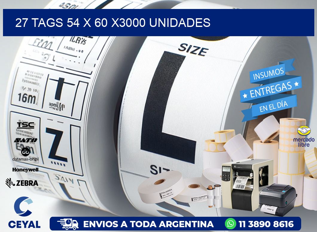 27 TAGS 54 x 60 X3000 UNIDADES