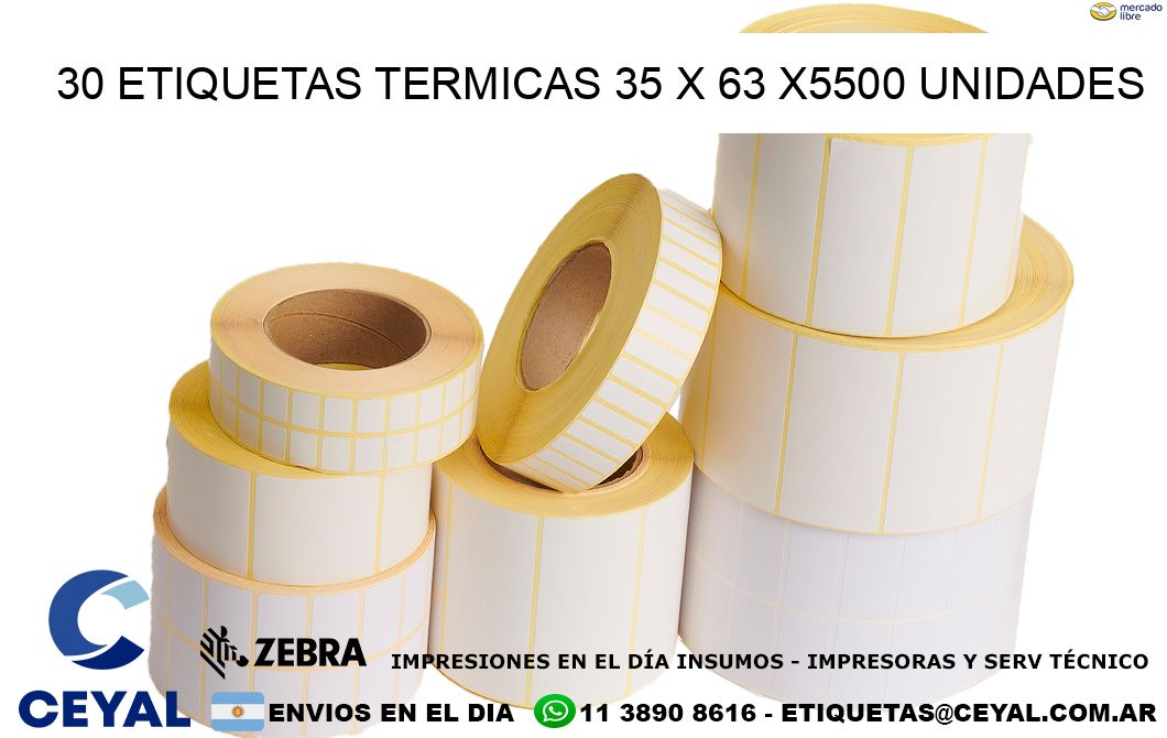 30 ETIQUETAS TERMICAS 35 x 63 X5500 UNIDADES