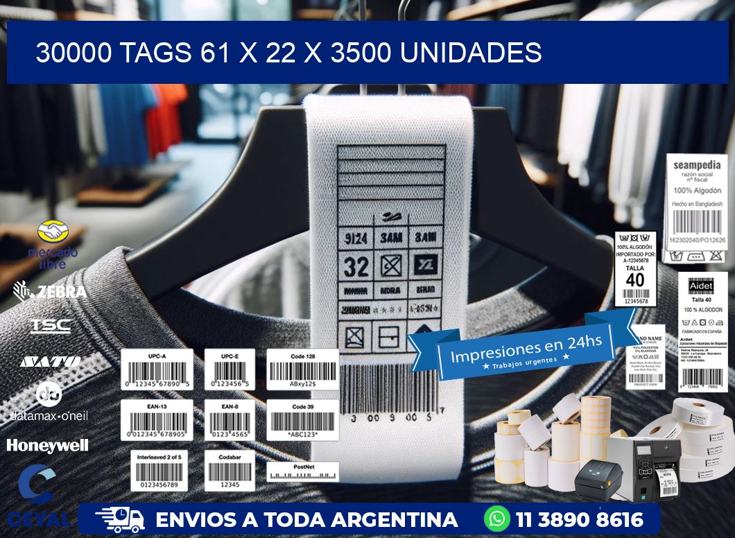 30000 TAGS 61 x 22 X 3500 UNIDADES