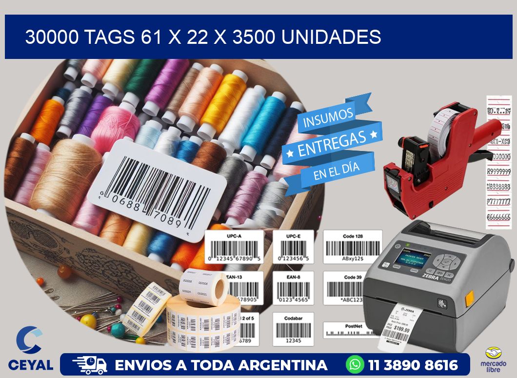 30000 TAGS 61 x 22 X 3500 UNIDADES