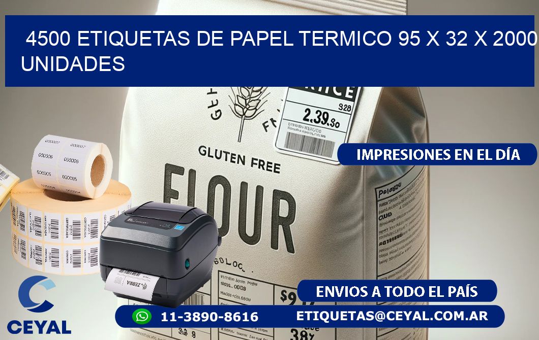 4500 ETIQUETAS DE PAPEL TERMICO 95 x 32 X 2000 UNIDADES