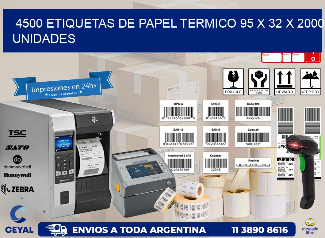 4500 ETIQUETAS DE PAPEL TERMICO 95 x 32 X 2000 UNIDADES