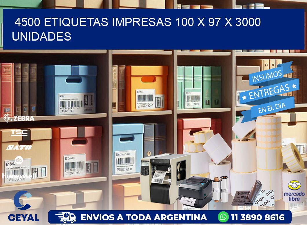 4500 ETIQUETAS IMPRESAS 100 x 97 X 3000 UNIDADES