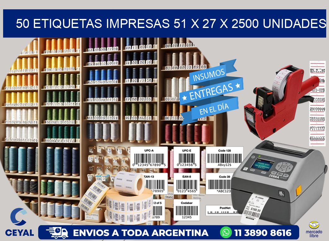 50 ETIQUETAS IMPRESAS 51 x 27 X 2500 UNIDADES