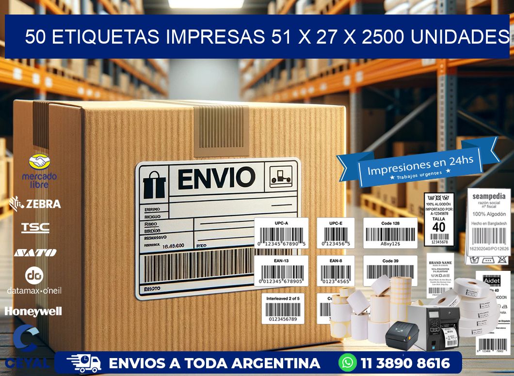 50 ETIQUETAS IMPRESAS 51 x 27 X 2500 UNIDADES