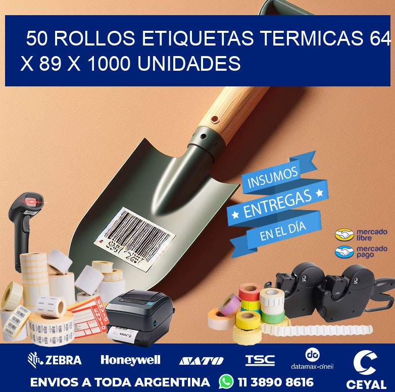 50 ROLLOS ETIQUETAS TERMICAS 64 x 89 X 1000 UNIDADES