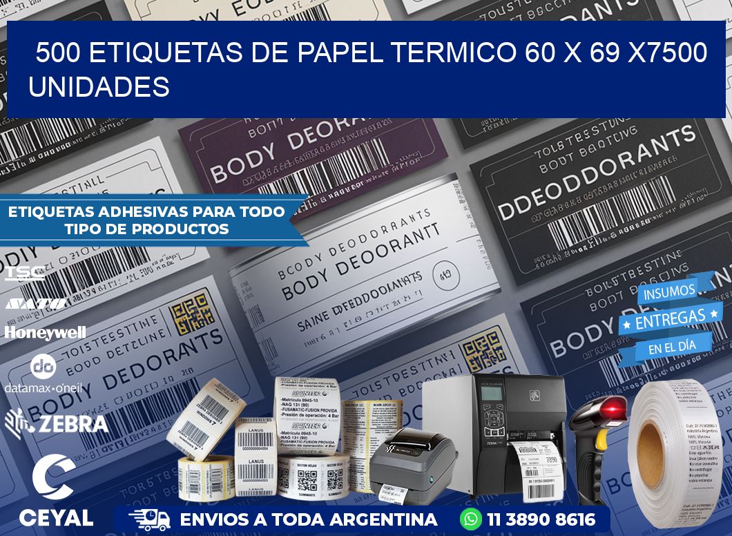 500 ETIQUETAS DE PAPEL TERMICO 60 x 69 X7500 UNIDADES