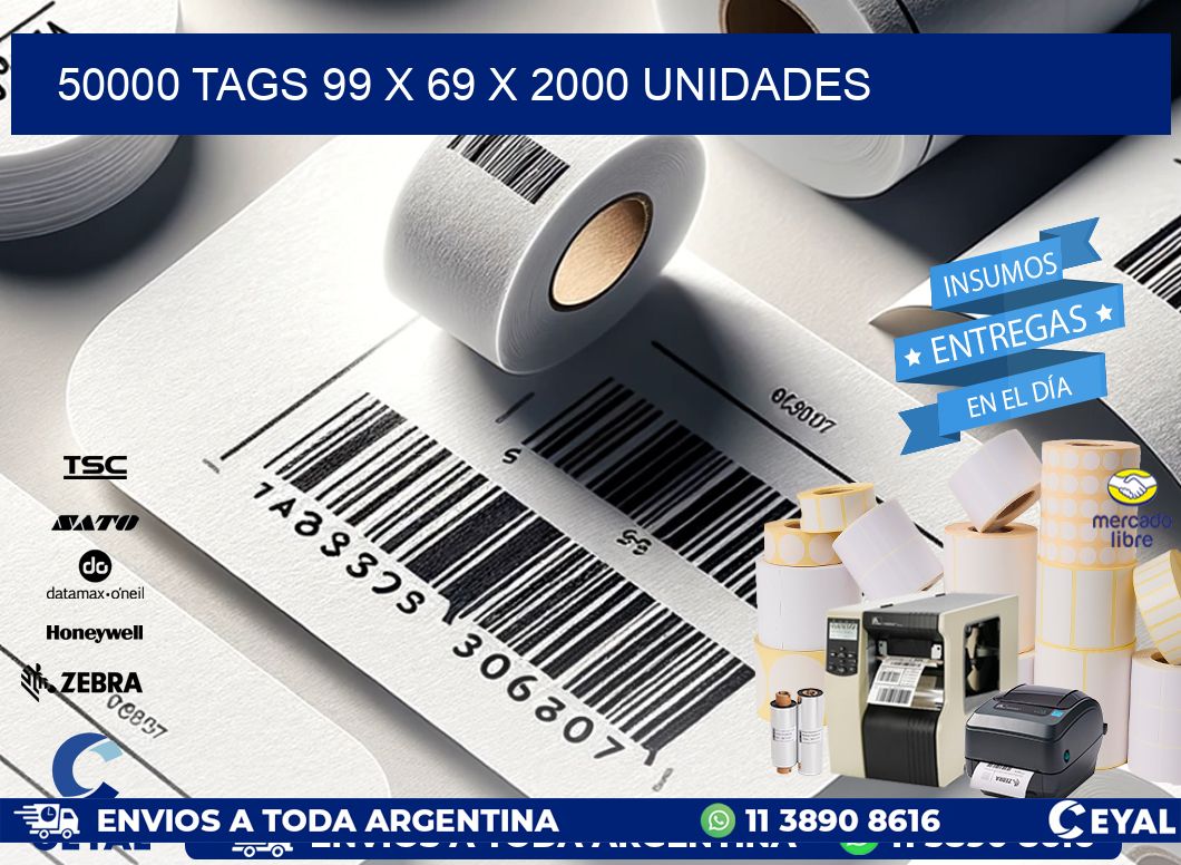 50000 TAGS 99 x 69 X 2000 UNIDADES