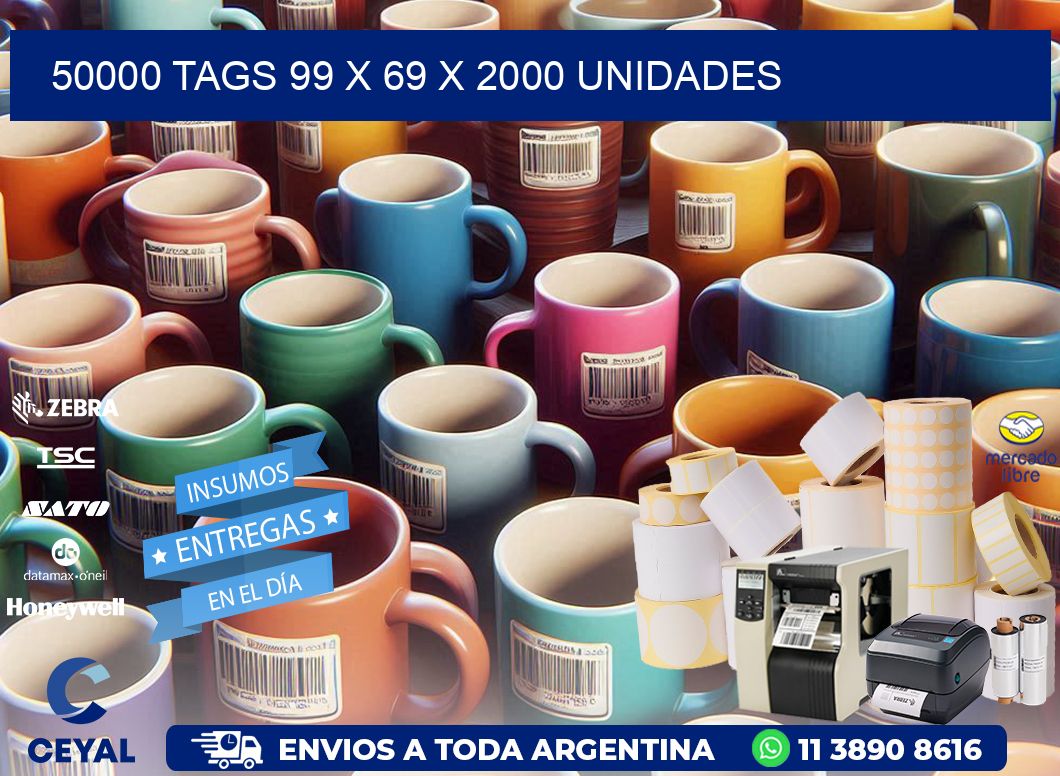 50000 TAGS 99 x 69 X 2000 UNIDADES