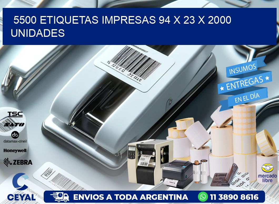 5500 ETIQUETAS IMPRESAS 94 x 23 X 2000 UNIDADES