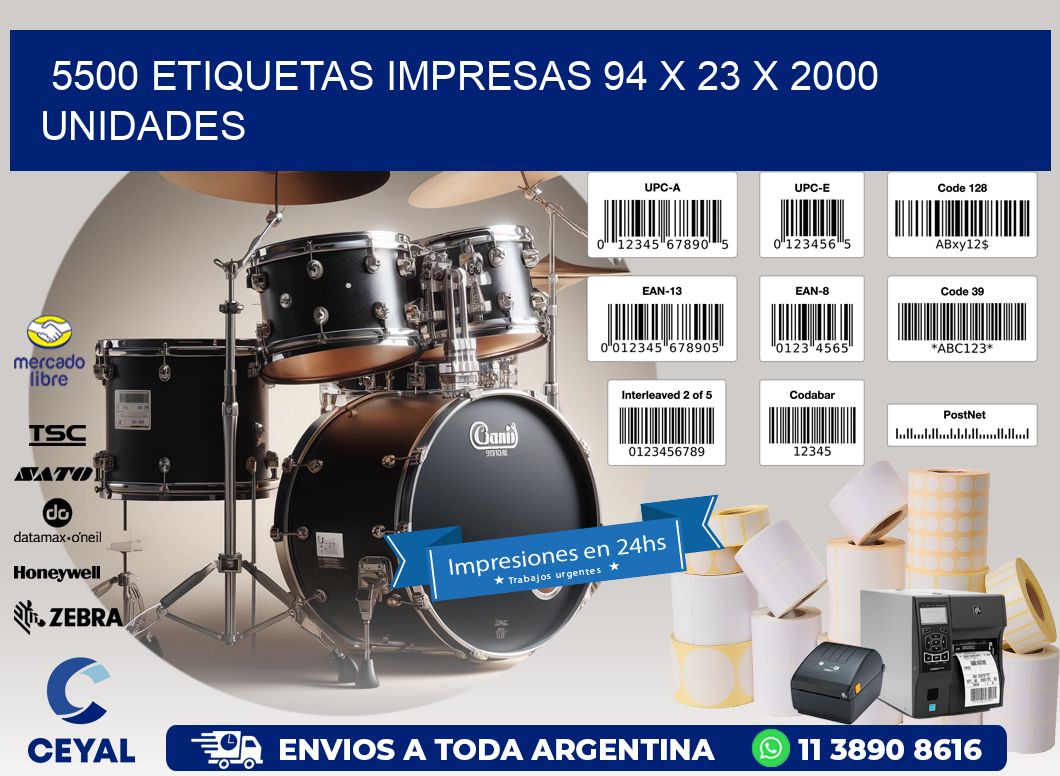 5500 ETIQUETAS IMPRESAS 94 x 23 X 2000 UNIDADES