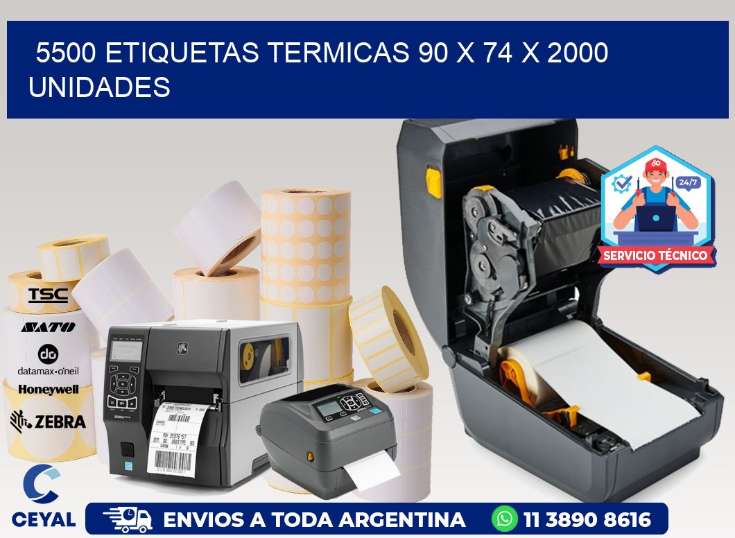 5500 ETIQUETAS TERMICAS 90 x 74 X 2000 UNIDADES