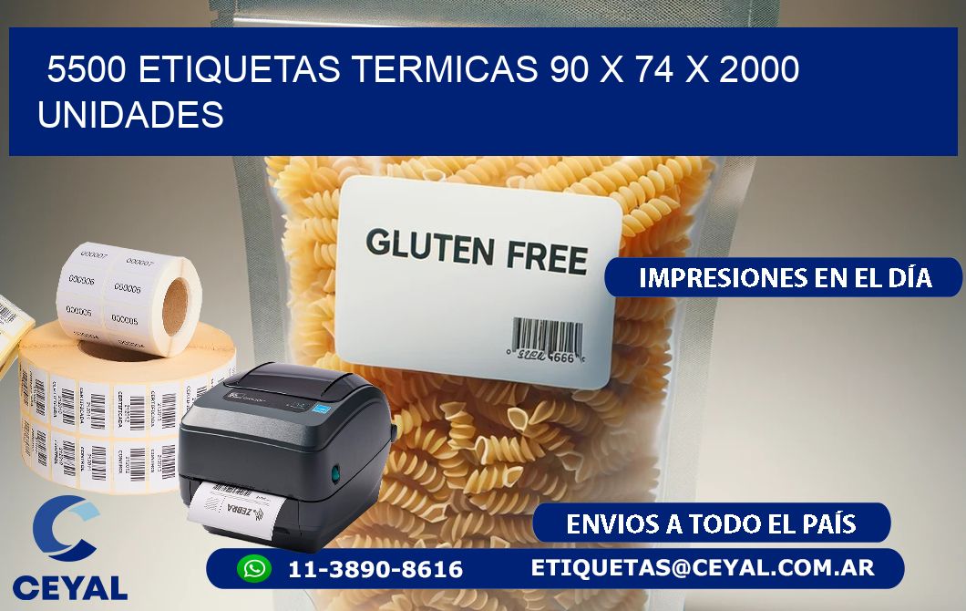 5500 ETIQUETAS TERMICAS 90 x 74 X 2000 UNIDADES