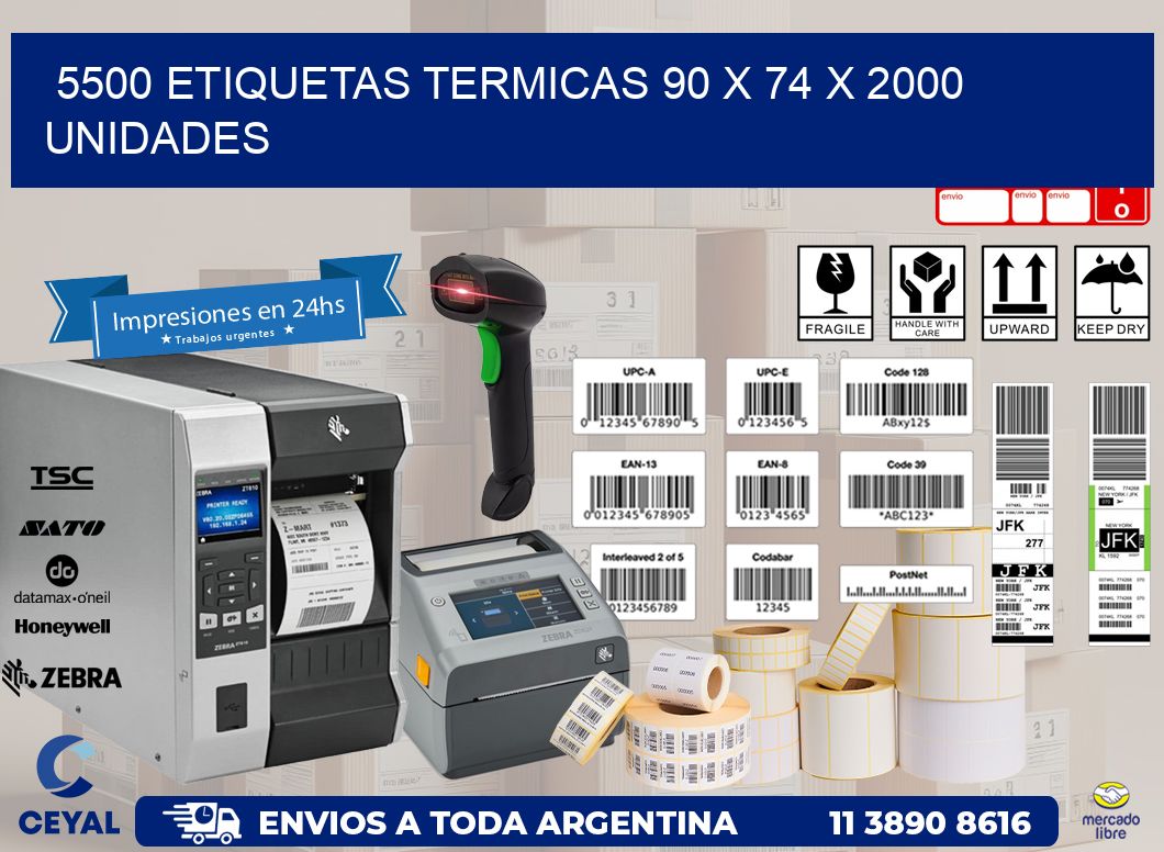 5500 ETIQUETAS TERMICAS 90 x 74 X 2000 UNIDADES