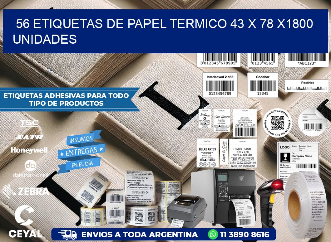 56 ETIQUETAS DE PAPEL TERMICO 43 x 78 X1800 UNIDADES