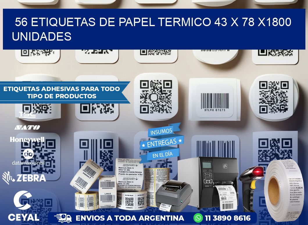 56 ETIQUETAS DE PAPEL TERMICO 43 x 78 X1800 UNIDADES