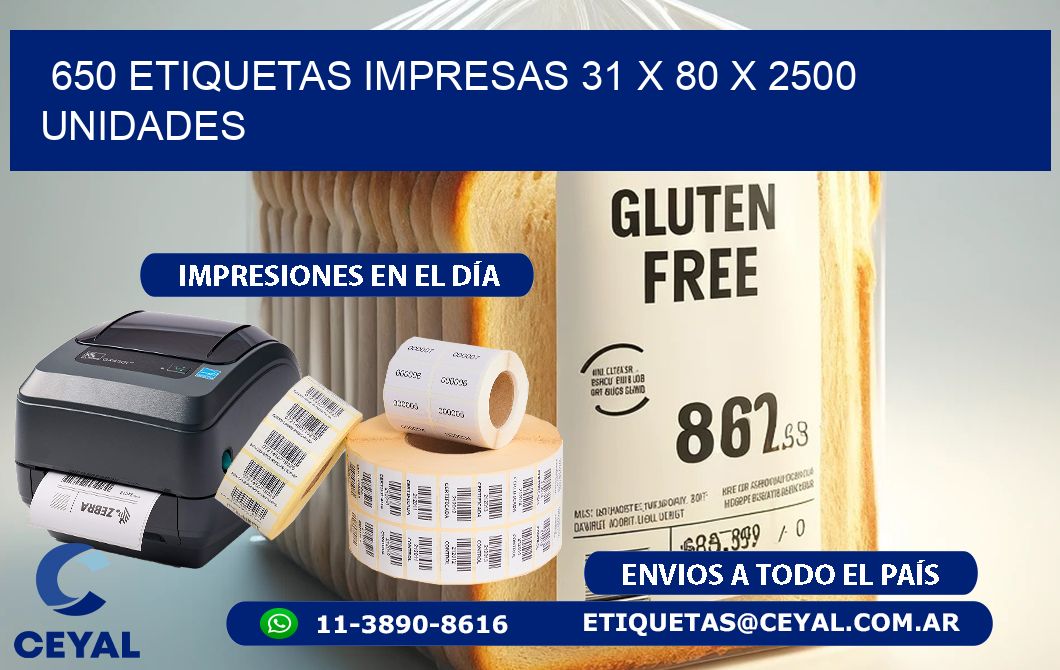 650 ETIQUETAS IMPRESAS 31 x 80 X 2500 UNIDADES