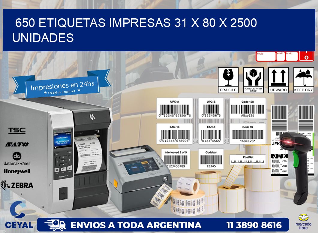 650 ETIQUETAS IMPRESAS 31 x 80 X 2500 UNIDADES