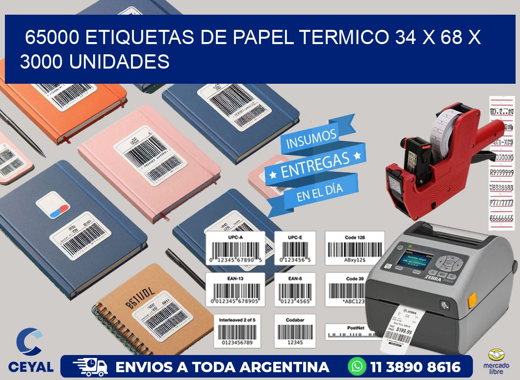 65000 ETIQUETAS DE PAPEL TERMICO 34 x 68 X 3000 UNIDADES