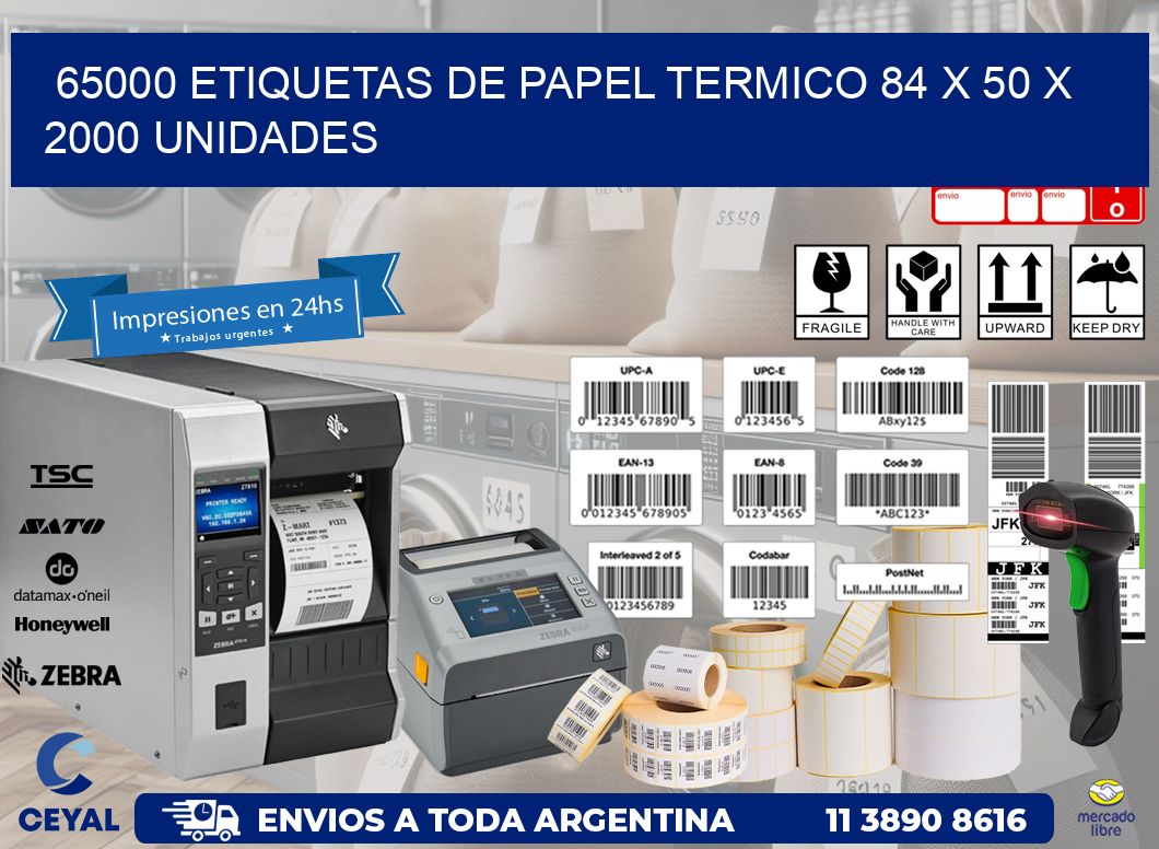 65000 ETIQUETAS DE PAPEL TERMICO 84 x 50 X 2000 UNIDADES