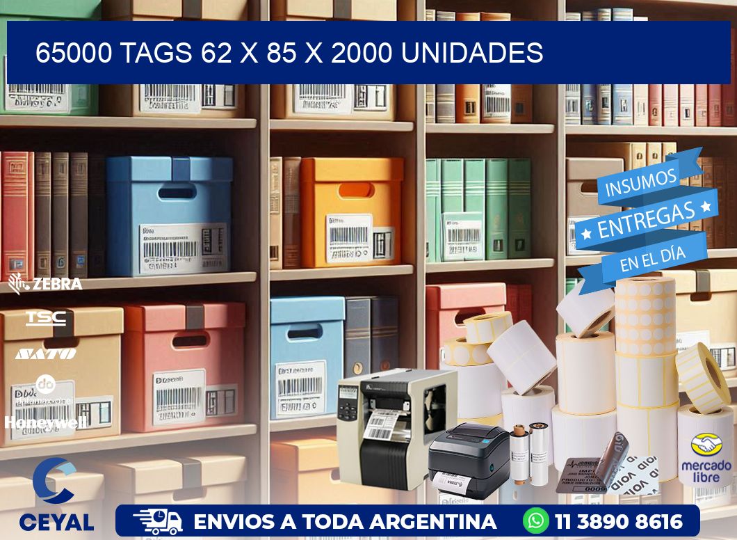 65000 TAGS 62 x 85 X 2000 UNIDADES