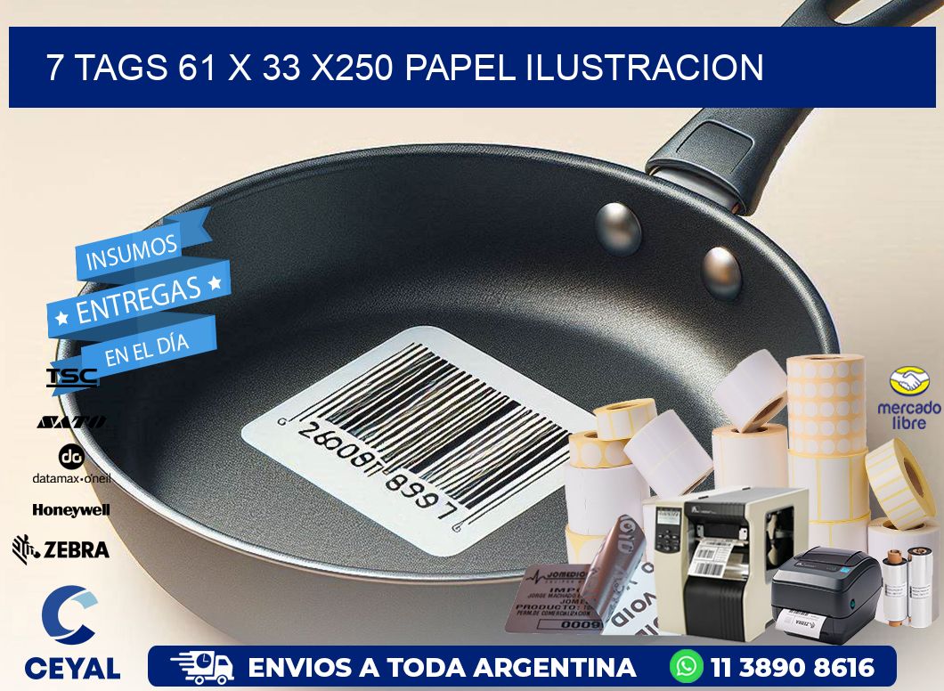 7 TAGS 61 x 33 X250 PAPEL ILUSTRACION